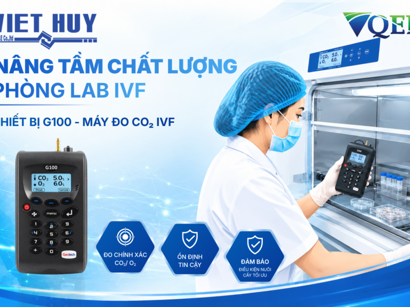 Tầm quan trọng của máy đo CO2 IVF và lựa chọn tốt nhất dành cho các phòng Lab